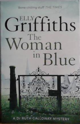 The Woman in Blue | 9999903482901 | Elly Griffiths