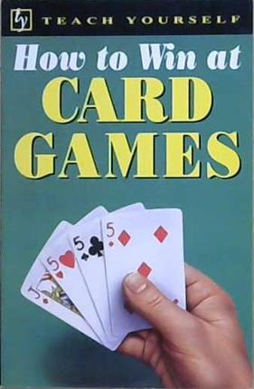 How to Win at Card Games | 9999903131144 | Belinda Levez
