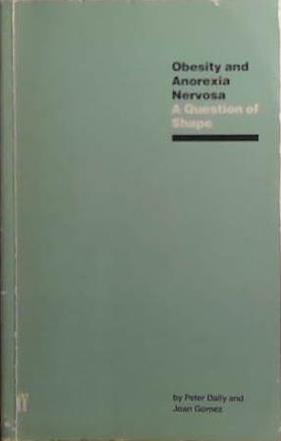 Obesity and Anorexia Nervosa | 9999903519683 | Peter Dally Joan Gomez