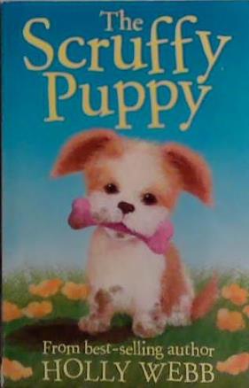 The Scruffy Puppy | 9999903485667 | Holly Webb