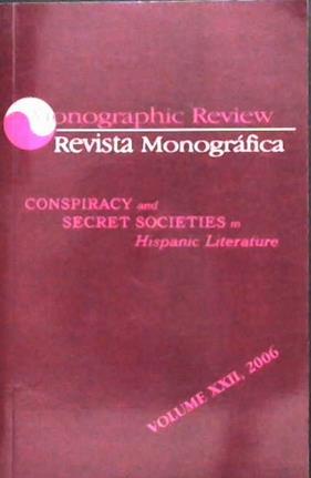 Conspiracy and Secret Societies in Hispanic Literature | 9999902920435