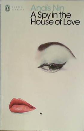 A spy in the house of love | 9999903404019 | Anais Nin
