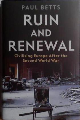 Ruin and Renewal | 9999903507086 | Paul Betts