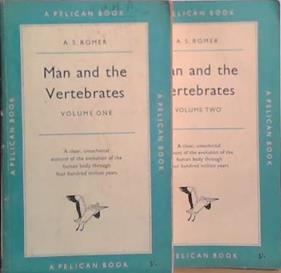 Man and the Vertebrates Vol. 1 and 2 | 9999903511236 | A.S. Romer
