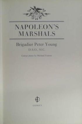 Napoleon's Marshals | 9999903406402 | Peter Young