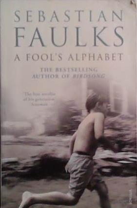 A Fool's Alphabet | 9999903524878 | Sebastian Faulks,