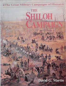The Shiloh Campaign, March-April, 1862 | 9999903386216 | David G. Martin