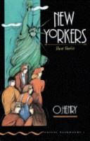 New Yorkers | 9999903329893 | O Henry; retold by Diane Mowat