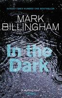IN THE DARK | 9999903485407 | MARK BILLINGHAM,