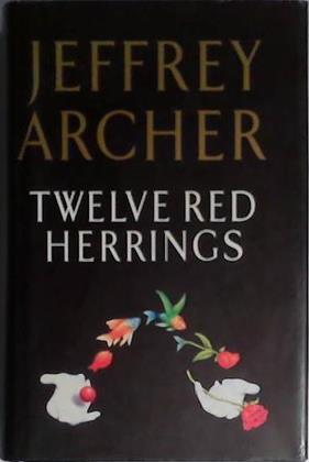 Twelve Red Herrings | 9999903401605 | Jeffrey Archer