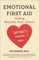 Emotional First Aid | 9999903421412 | Guy Winch, Ph.D.