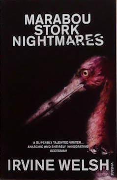 Marabou Stork Nightmares | 9999903377917 | Welsh, Irvine