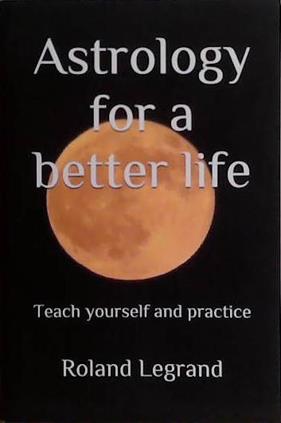 Astrology for a Better Life | 9999903438410 | Roland Legrand