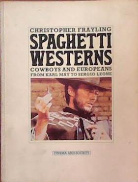 Spaghetti Westerns | 9999903391418 | Christopher Frayling