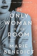 The Only Woman in the Room | 9999903439196 | Marie Benedict