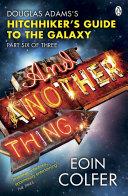 And Another Thing ... | 9999903267577 | Eoin Colfer Douglas Adams