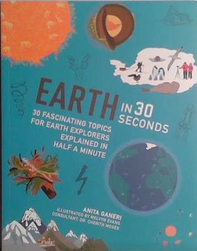 Earth in 30 Seconds | 9999903443070 | Anita Ganeri