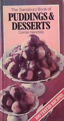 The Sainsbury Book of Puddings & Desserts | 9999903388272 | Carole Handslip