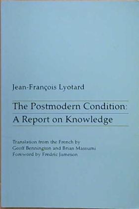 The Postmodern Condition: A report on knowledge | 9999903479499 | Lyotard, Jean-François