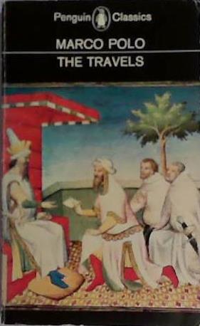 The Travels | 9999903401575 | Marco Polo Emeritus Editor of Dictionary of Medieval Latin from British Sources Ronald Latham