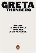 No One Is Too Small to Make a Difference | 9999903464945 | Thunberg, Greta
