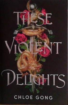 These Violent Delights | 9999903478751 | Chloe Gong