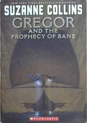 Gregor and the Prophecy of Bane | 9999903120414 | Suzanne Collins