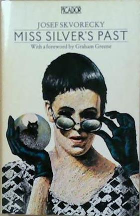 Miss Silver's Past (Picador Books) | 9999903250654 | Skvorecky, Josef