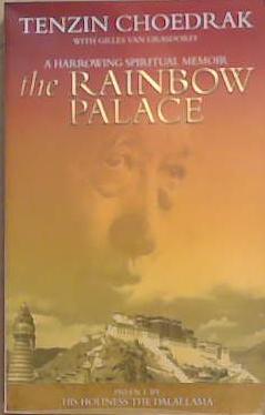 The Rainbow Palace | 9999903375647 | Tenzin Choedrak Gilles van Grasdorff