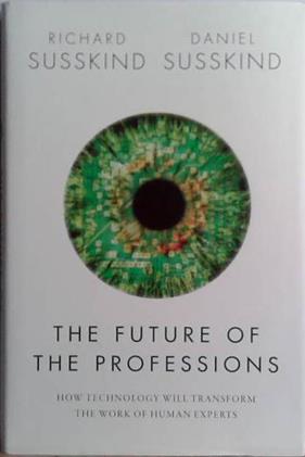 The Future of Professions | 9999903470151 | Richard and Daniel Susskind