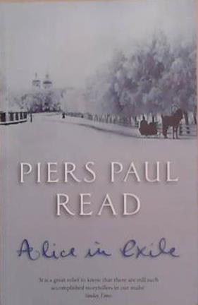 Alice in Exile | 9999903284826 | Piers Paul Read