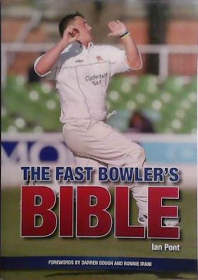The Fast Bowler's Bible | 9999903526483 | Ian Pont