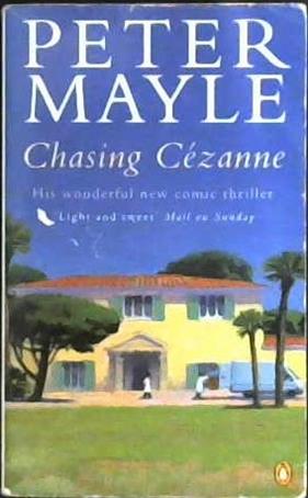 Chasing Cezanne | 9999903387275 | Mayle, Peter