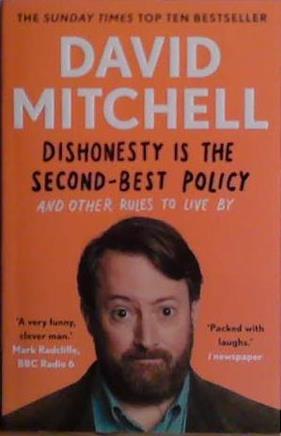 Dishonesty is the Second-Best Policy | 9999903482529 | David Mitchell