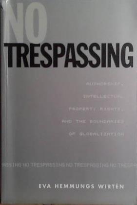 No Trespassing | 9999903486220 | Eva hemmungs Wirten