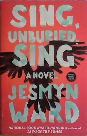 Sing, Unburied, Sing | 9999903493709 | Jesmyn Ward