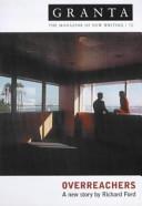 Granta: The Overreachers | 9999903014683 | Ford, Richard