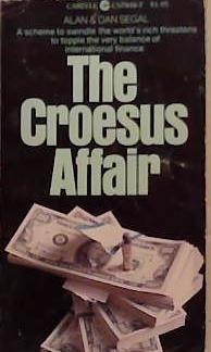 The Croesus Affair | 9999903371847 | Dan Segal Alan F. Segal