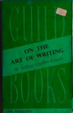 On the Art of Writing | 9999903426769 | Arthur Quiller-Couch