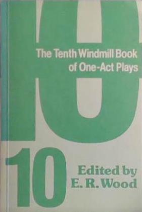 Tenth Windmill | 9999903416593 | E. R. Wood