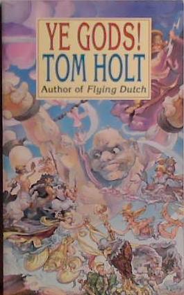 Ye Gods! | 9999903415510 | Tom Holt