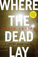 Where the Dead Lay | 9999903487371 | David Levien