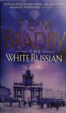 WHITE RUSSIAN [IMPORT] | 9999903526698 | BRADBY, TOM