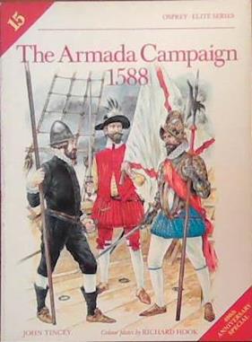 The Armada campaign, 1588 | 9999903390909 | text by John Tincey; colour plates by Richard Hook