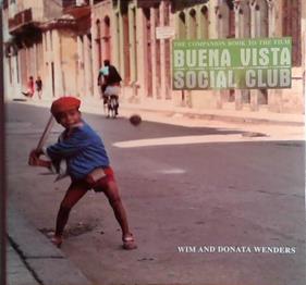 The Companion Book to the Film Buena Vista Social Club | 9999903493099 | Wim and Donata Wenders