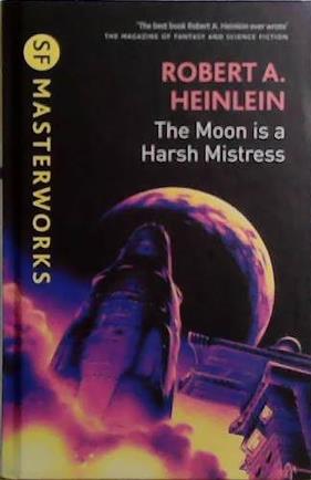 The Moon is a Harsh Mistress | 9999903520955 | Robert A. Heinlein,