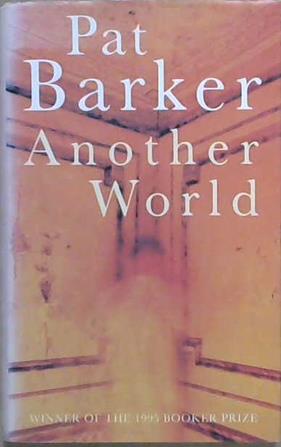 Another World | 9999903060178 | Pat Barker