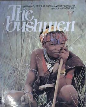 The Bushmen | 9999903096719 | Alf Wannenburgh Peter Johnson Anthony Bannister