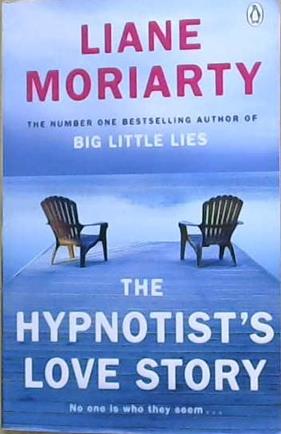 The Hypnotist?s Love Story | 9999903469766 | Liane Moriarty,