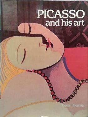 Picasso and His Art | 9999903434429 | Denis Thomas Pablo Picasso